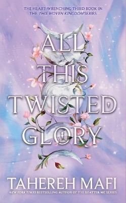 THIS WOVEN KINGDOM 3: ALL THIS TWISTED GLORY