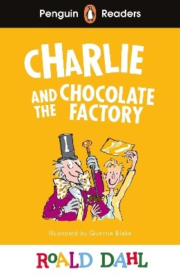 Penguin Readers Level 3: Roald Dahl Charlie and the Chocolate Factory