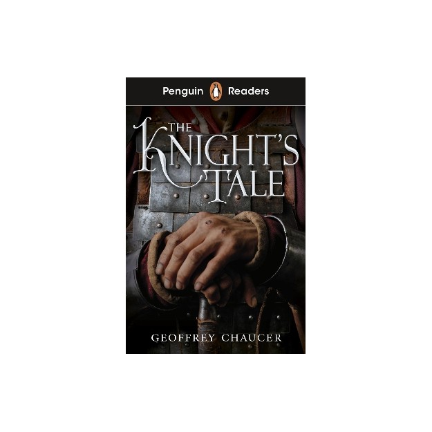 Penguin Readers Starter Level: The Knights Tale