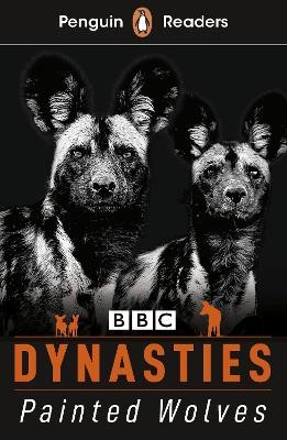 Penguin Readers Level 1: Dynasties: Wolves