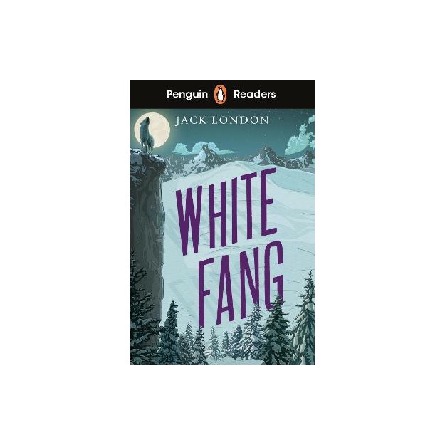 Penguin Readers Level 6: White Fang