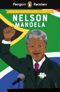 Penguin Readers Level 2: The Extraordinary Life of Nelson Mandela