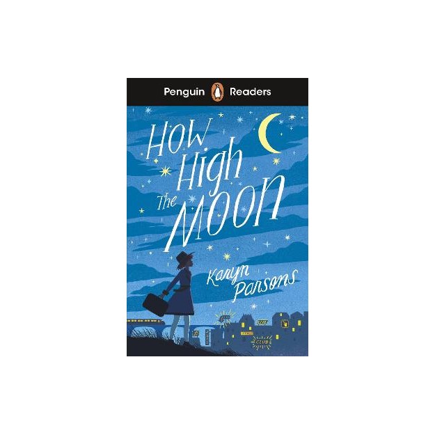 PENGUIN READERS LEVEL 4: HOW HIGH THE MOON
