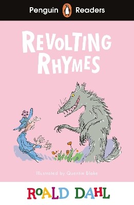 PENGUIN READERS LEVEL 2: ROALD DAHL REVOLTING RHYMES