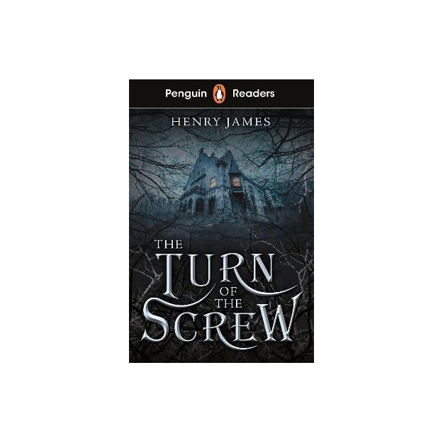 PENGUIN READERS LEVEL 6: THE TURN OF THE SCREW