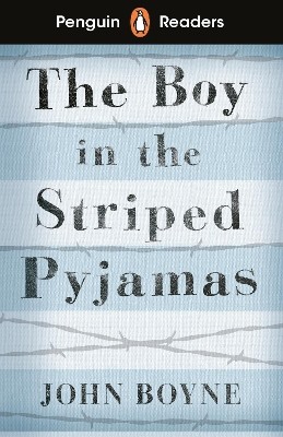 PENGUIN READERS LEVEL 4: THE BOY IN STRIPED PYJAMAS