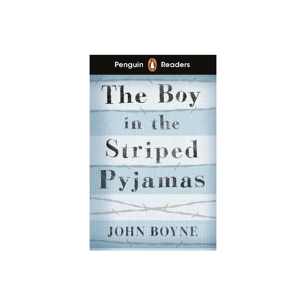 PENGUIN READERS LEVEL 4: THE BOY IN STRIPED PYJAMAS