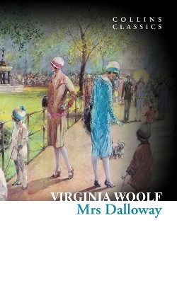 COLLINS CLASSICS : MRS DALLOWAY PB A FORMAT