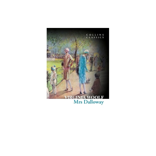 COLLINS CLASSICS : MRS DALLOWAY PB A FORMAT