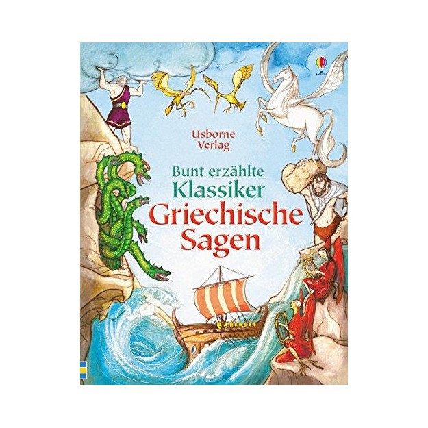 USBORNE : BUNT ERZAHLTE KLASSIKER: GRIECHISCHE SAGEN HC