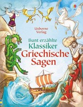 USBORNE : BUNT ERZAHLTE KLASSIKER: GRIECHISCHE SAGEN HC