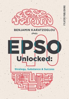 EPSO UNLOCKED: STRATEGY, SUBSTANCE   SUCCESS CRACK THE EPSO CODE - EFFICIENTLY, EFFECTIVELY, CONFIDENTLY