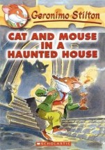 CAT AND MOUSE IN A HAUNTED HOUSE (GERONIMO STILTON 3)