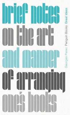 BRIEF NOTES ON THE ART MANNER OF ARRANGING ONES BOOKS