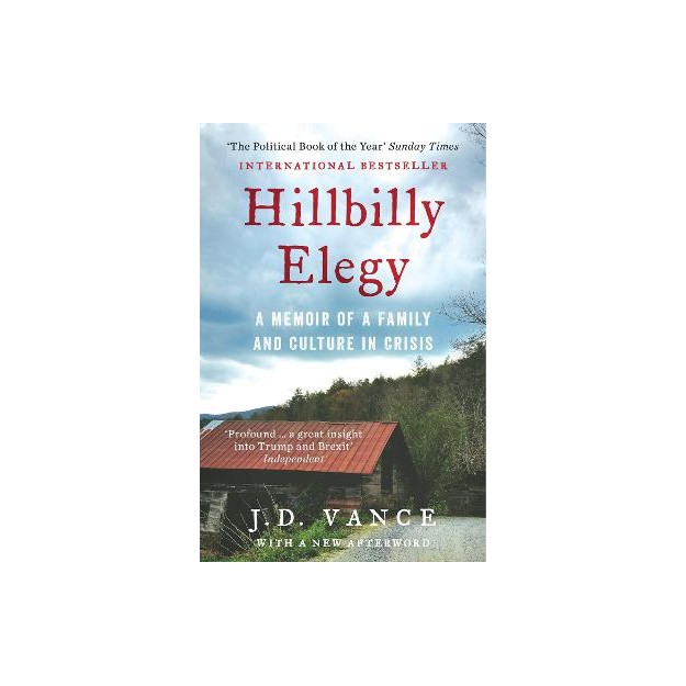 HILLBILLY ELEGY : A MEMOIR OF A FAMILY AND CULTURE IN CRISIS PB