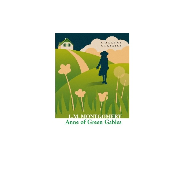 COLLINS CLASSICS : ANNE OF GREEN GABLES PB A