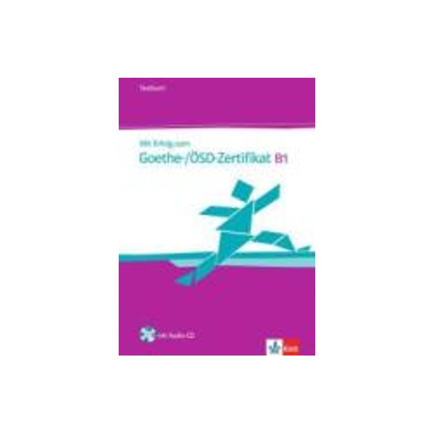 MIT ERFOLG ZUM GOETHE/OSD-ZERTIFIKAT B1 TESTBUCH (+ CD)