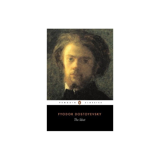 PENGUIN CLASSICS : THE IDIOT PB B FORMAT