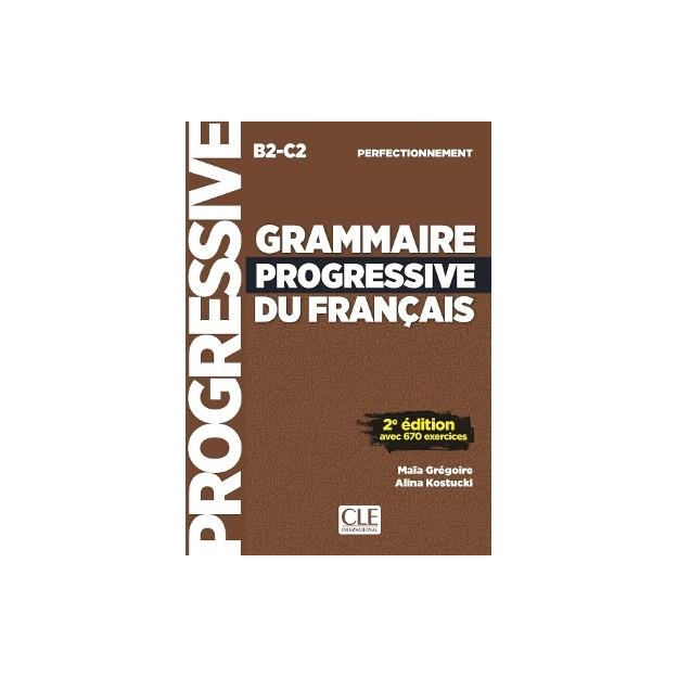 GRAMMAIRE PROGRESSIVE FRANCAIS PERFECTIONNEMENT N/E