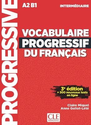 VOCABULAIRE PROGRESSIF DU FRANCAIS INTERMEDIAIRE (+ APPLI) 3RD ED