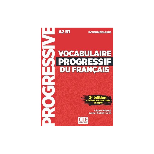 VOCABULAIRE PROGRESSIF DU FRANCAIS INTERMEDIAIRE (+ APPLI) 3RD ED
