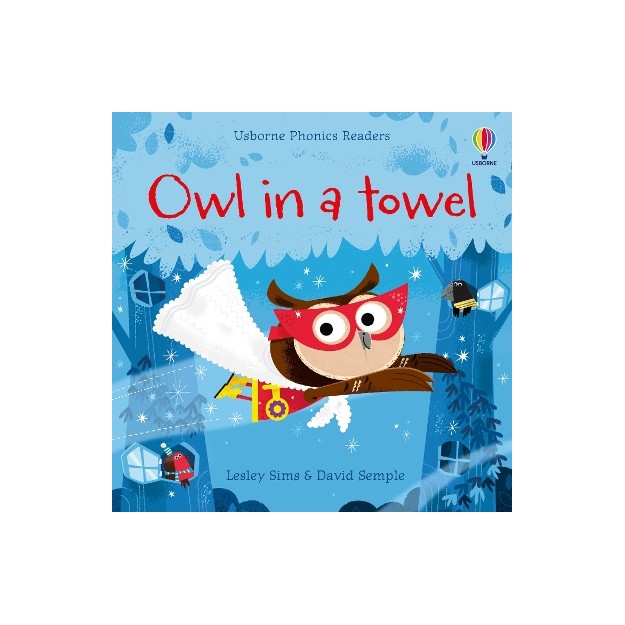 USBORNE PHONIC READERS : OWL IN A TOWEL PB