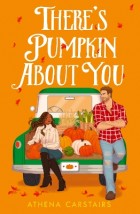 THERE’S PUMPKIN ABOUT YOU PB