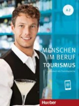 MENSCHEN IM BERUF TOURISMUS A2 KURSBUCH
