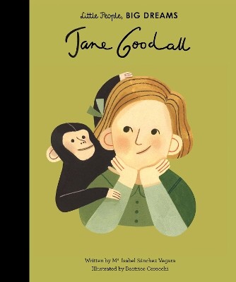 LITTLE PEOPLE,BIG DREAMS : JANE GOODALL HC