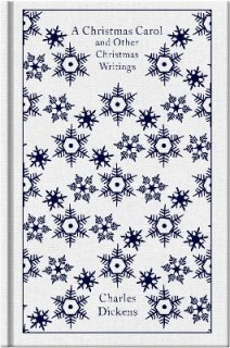 PENGUIN CLASSICS CLOTHBOUND : A CHRISTMAS CAROL AND OTHER CHRISTMAS WRITINGS HC