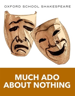 OXFORD WORLD CLASSICS: MUCH ADO ABOUT NOTHING  PB B