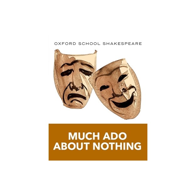 OXFORD WORLD CLASSICS: MUCH ADO ABOUT NOTHING  PB B