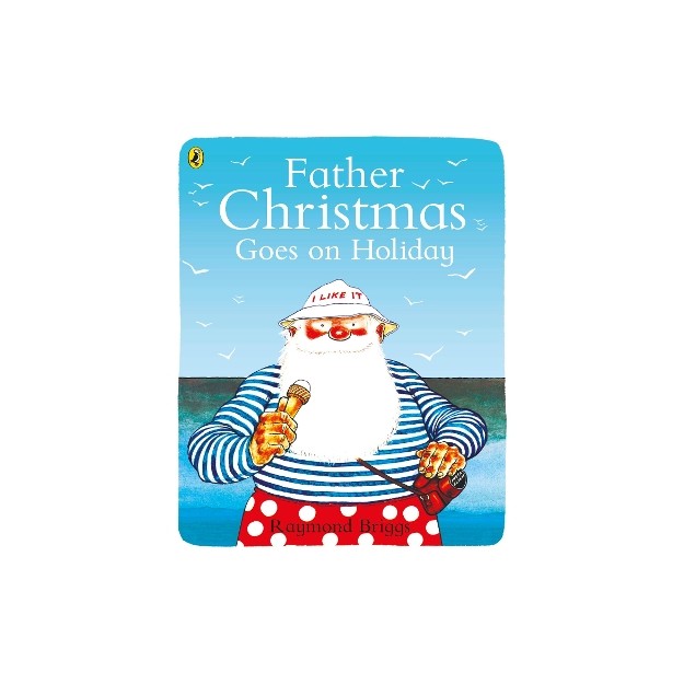 FATHER CHRISTMAS GOES ON HOLIDAY PB