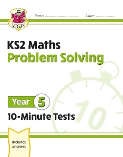 KS2 MATHS PROBLEM SOLVING YEAR 5 - 10 MINUTE TESTS PB