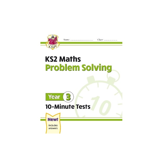 KS2 MATHS PROBLEM SOLVING YEAR 3 - 10 MINUTE TESTS PB