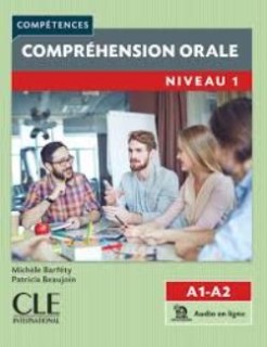 COMPREHENSION ORALE 1 A1 + A2 N/E