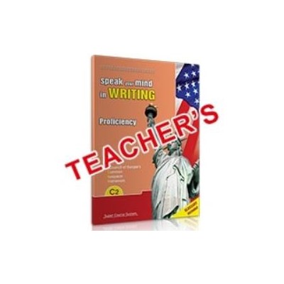 SPEAK YOUR MIND IN WRITING 6 C2 TCHRS