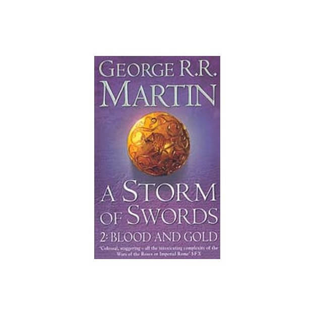 A SONG OF ICE AND FIRE 3: PART 2: A STORM OF SWORDS - BLOOD AND GOLD PB