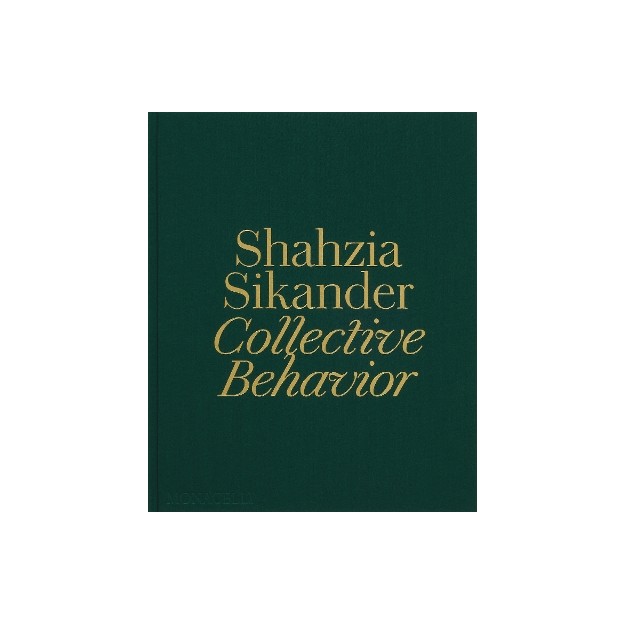 SHAHZIA SIKANDER : COLLECTIVE BEHAVIOR HC