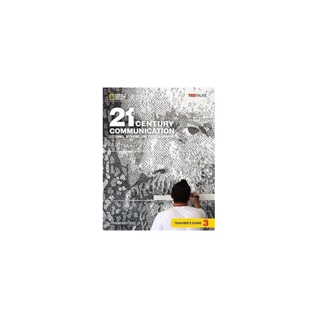 21ST CENTURY COMMUNICATION 3: LISTENING, SPEAKING AND CRITICAL THINKING TCHRS GUIDE