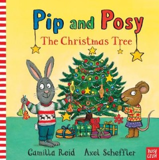 PIP AND POSY: THE CHRISTMAS TREE