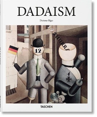 TASCHEN BASIC ART SERIES : DADAISM HC