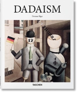 TASCHEN BASIC ART SERIES : DADAISM HC
