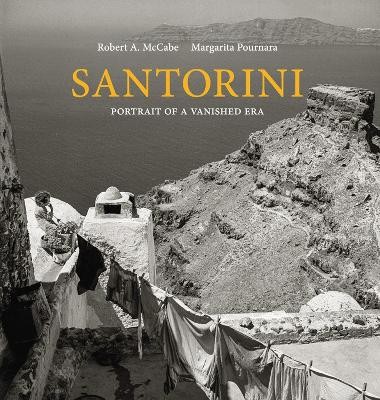 SANTORINI : PORTRAIT OF A VANISHED ERA HC