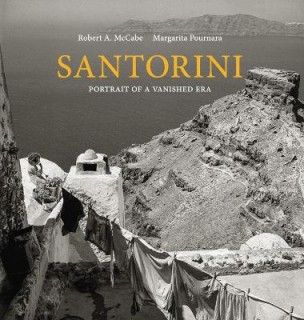 SANTORINI : PORTRAIT OF A VANISHED ERA HC