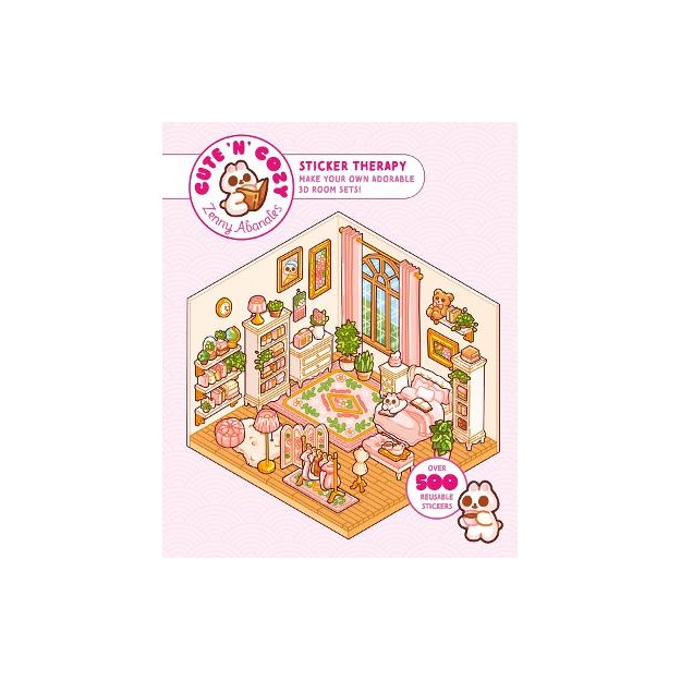 CUTE N COZY STICKER THERAPY : MAKE YOUR OWN ADORABLE 3D ROOM SETS! OVER 500 STICKERS
