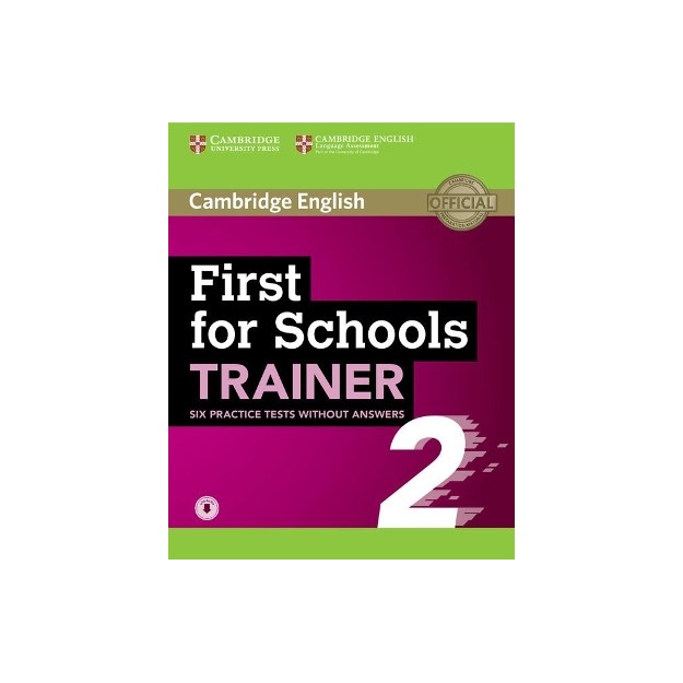 CAMBRIDGE ENGLISH FIRST FOR SCHOOLS TRAINER 2 ( + ON LINE AUDIO)