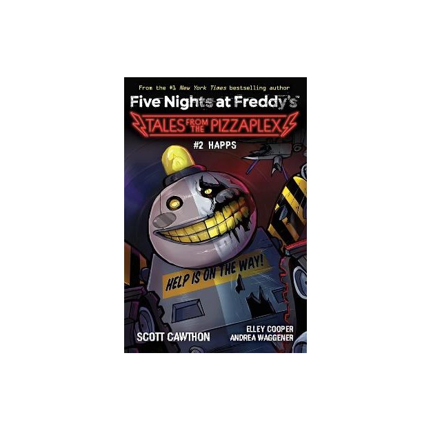 FIVE NIGHTS AT FREDDYS: HAPPS (FIVE NIGHTS AT FREDDYS: TALES FROM THE PIZZAPLEX #2)