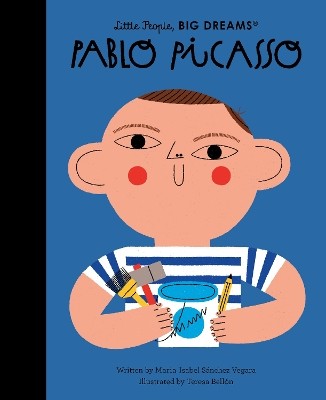 LITTLE PEOPLE,BIG DREAMS : PABLO PICASSO HC