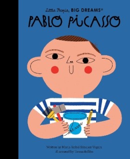 LITTLE PEOPLE,BIG DREAMS : PABLO PICASSO HC